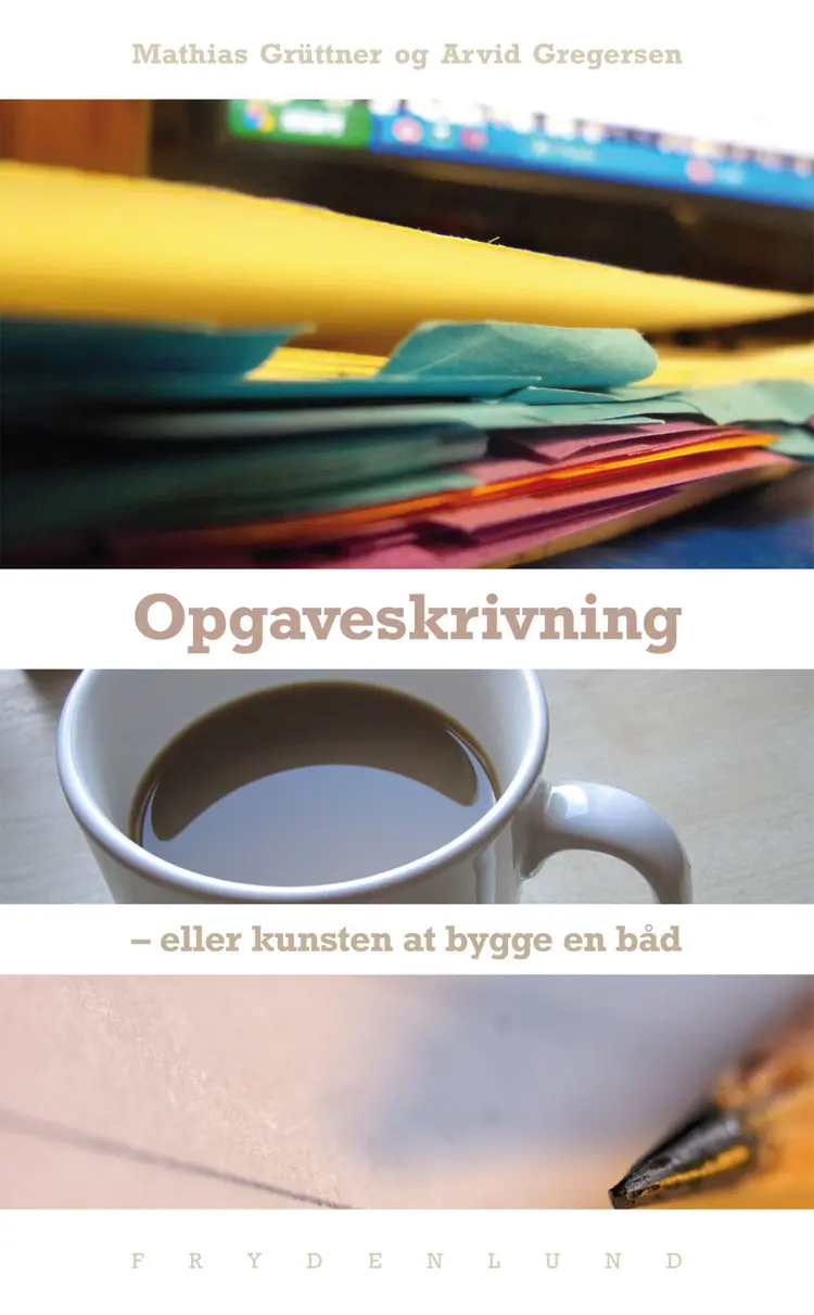 Opgaveskrivning - eller kunsten at bygge en båd af Mathias Grüttner
