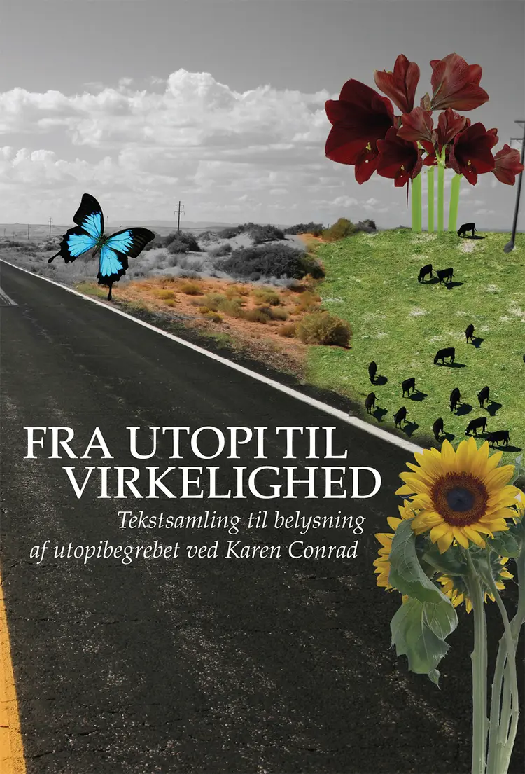 Fra utopi til virkelighed af Karen Conrad