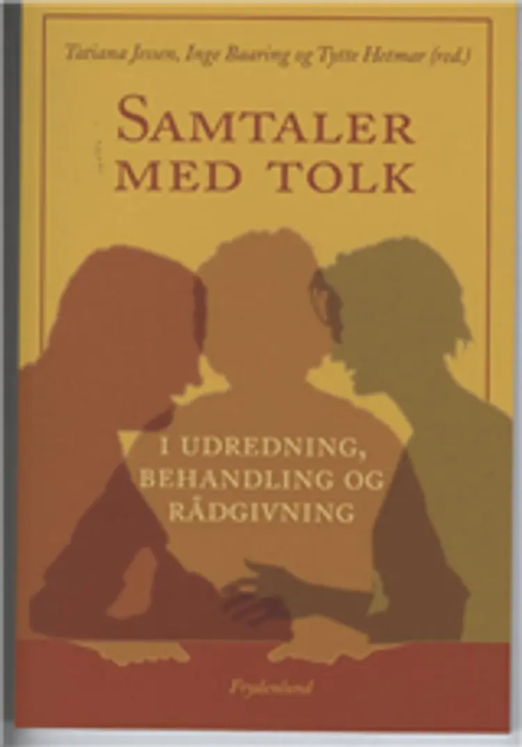 Samtaler med tolk i udredning, behandling og rådgivning af .