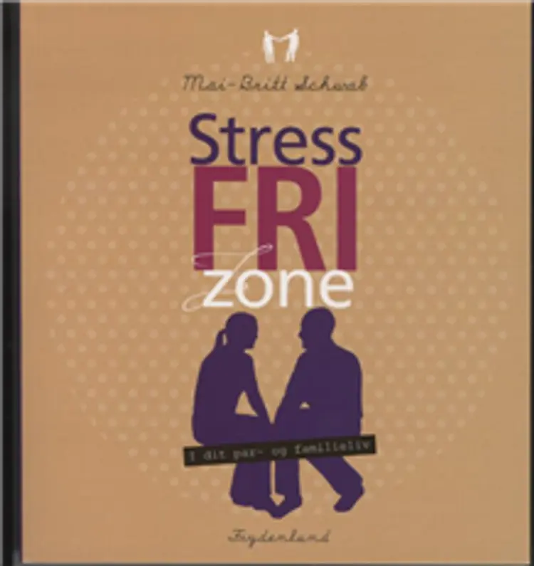 Stressfri zone af Mai-Britt Schwab
