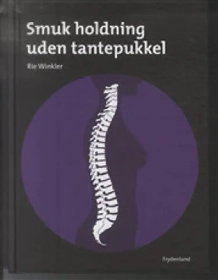 Smuk holdning uden tantepukkel af Rie Winkler