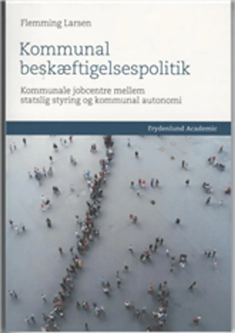 Kommunal beskæftigelsespolitik af Flemming Larsen
