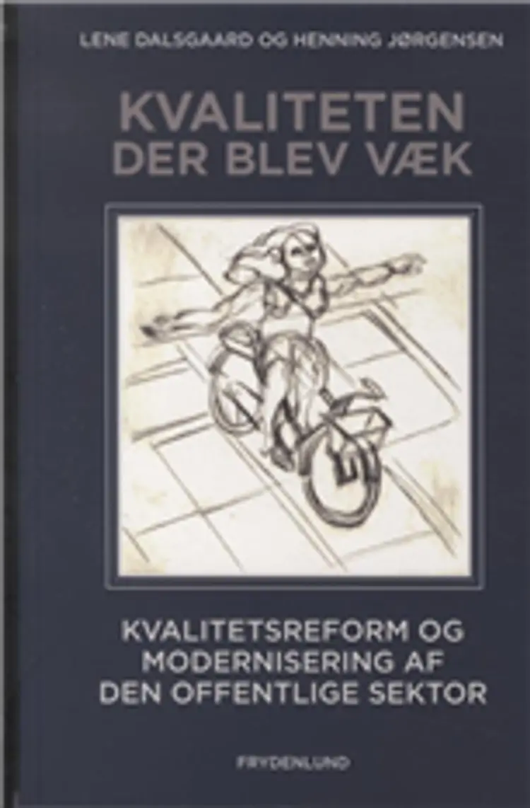 Kvaliteten der blev væk af Henning Jørgensen
