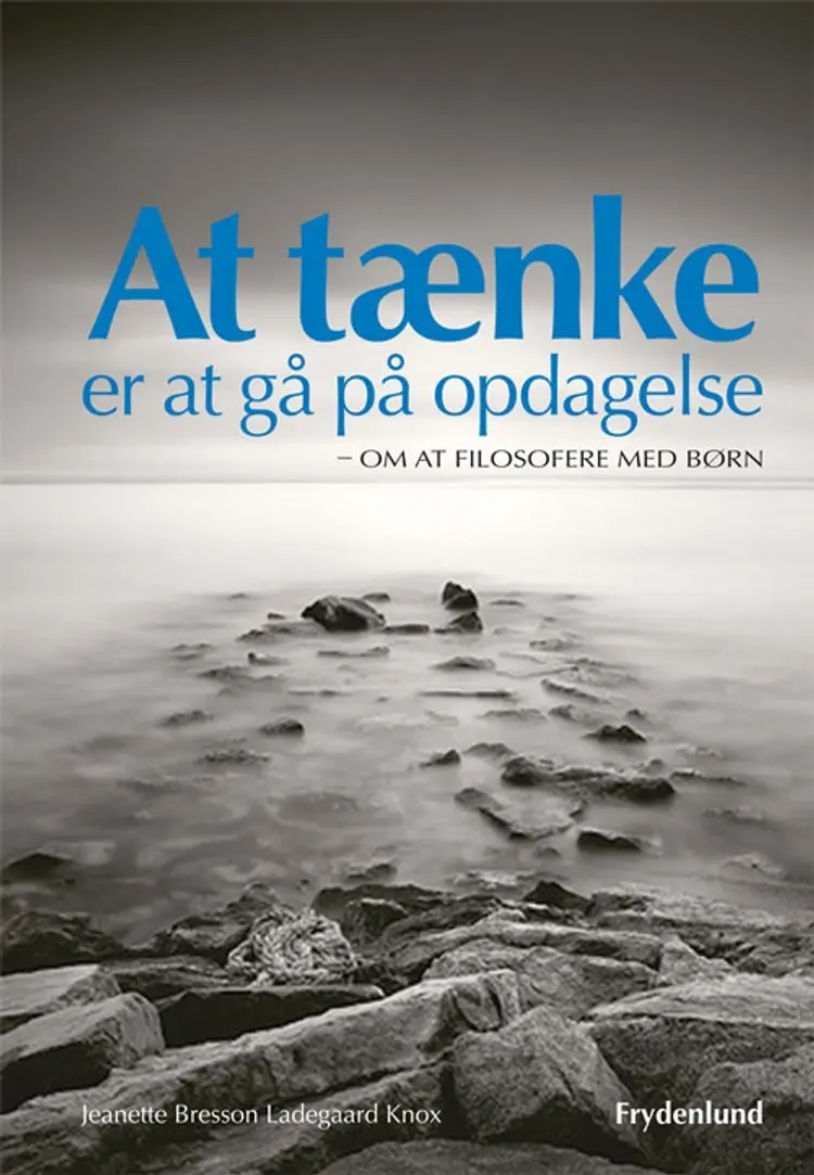 At tænke er at gå på opdagelse af Jeanette Bresson Ladegaard Knox