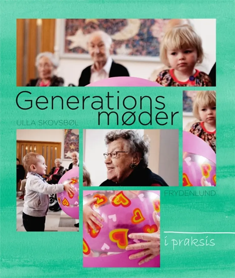 Generationsmøder af Ulla Skovsbøl