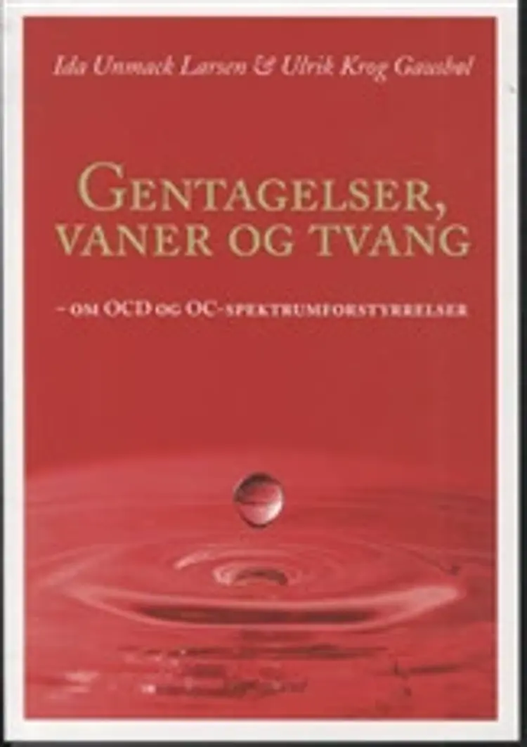 Gentagelser, vaner og tvang af Ida Unmack Larsen
