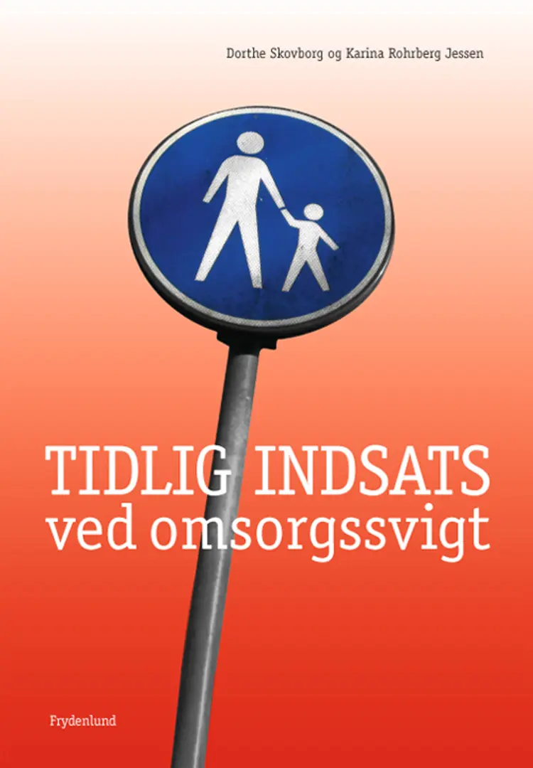 Tidlig indsats ved omsorgssvigt af Karina Rohrberg Jessen