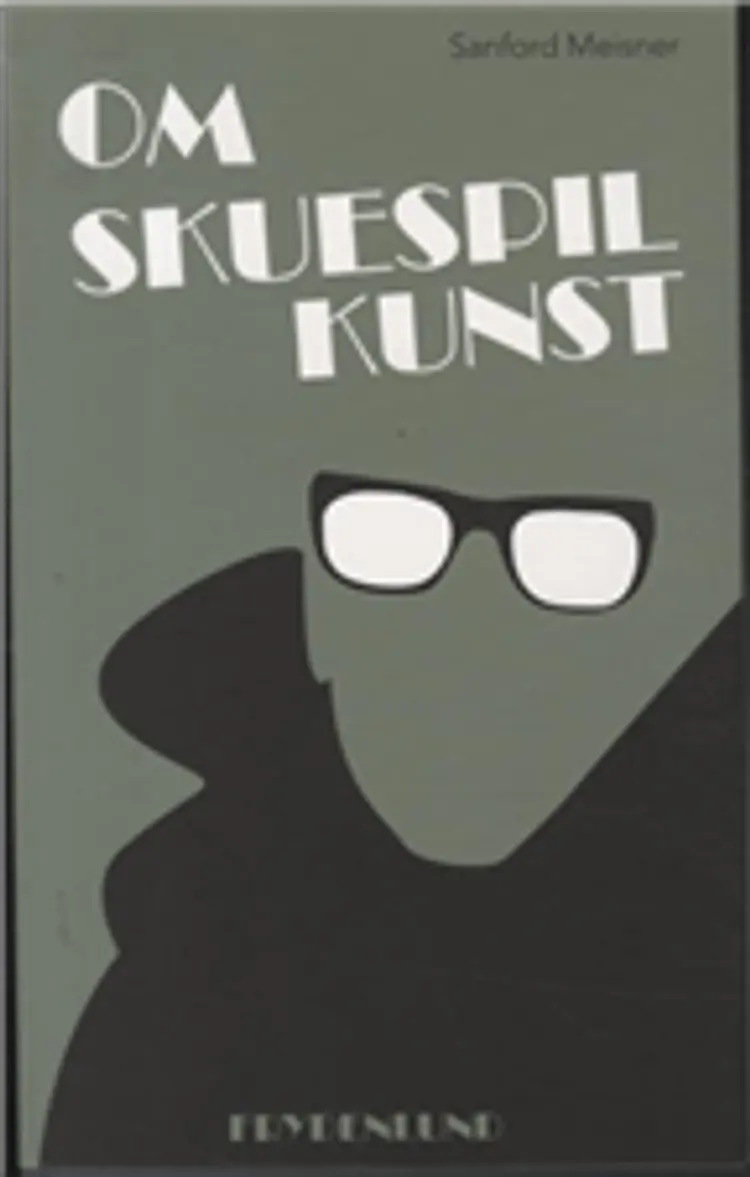 Om skuespilkunst af Sanford Meisner