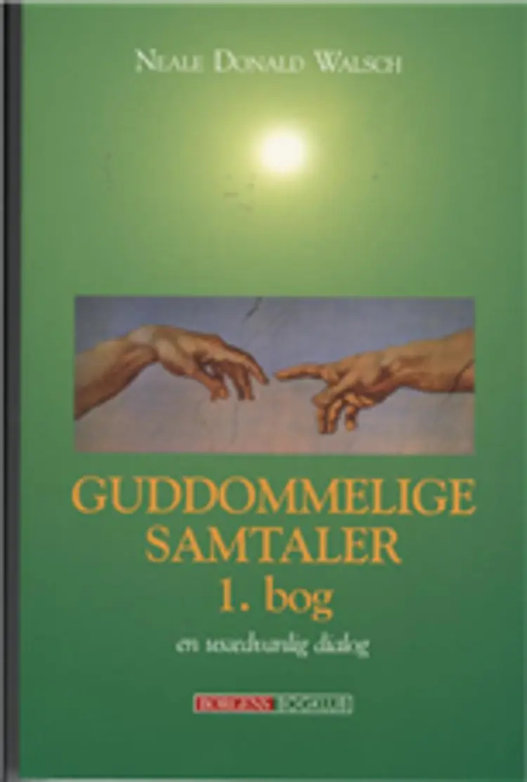 Guddommelige samtaler En usædvanlig dialog af Neale Donald Walsch