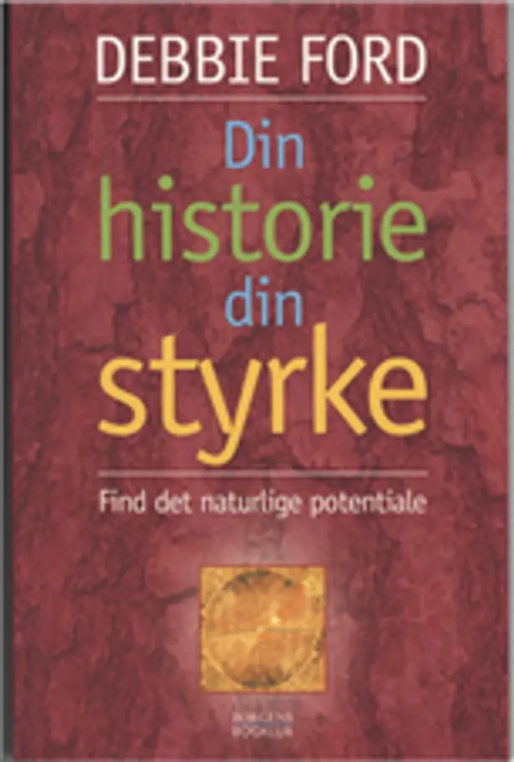 Din historie - din styrke af Debbie Ford