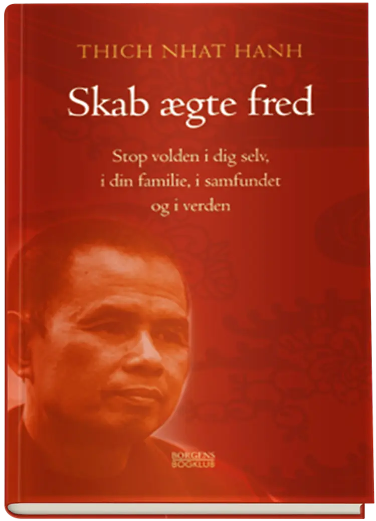 Skab ægte fred af Thich Nhat Hanh
