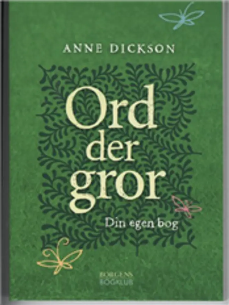 ORD DER GROR DIN EGEN BOG af DICKSON