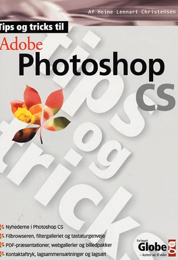Tips og tricks til Photoshop CS af Heine Lennart Christensen