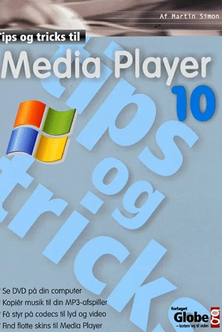 Tips og tricks til Media Player 10 af Martin Simon