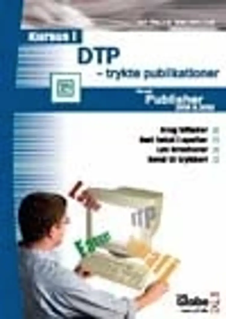 Kursus i DTP - trykte publikationer af P. Bruselius