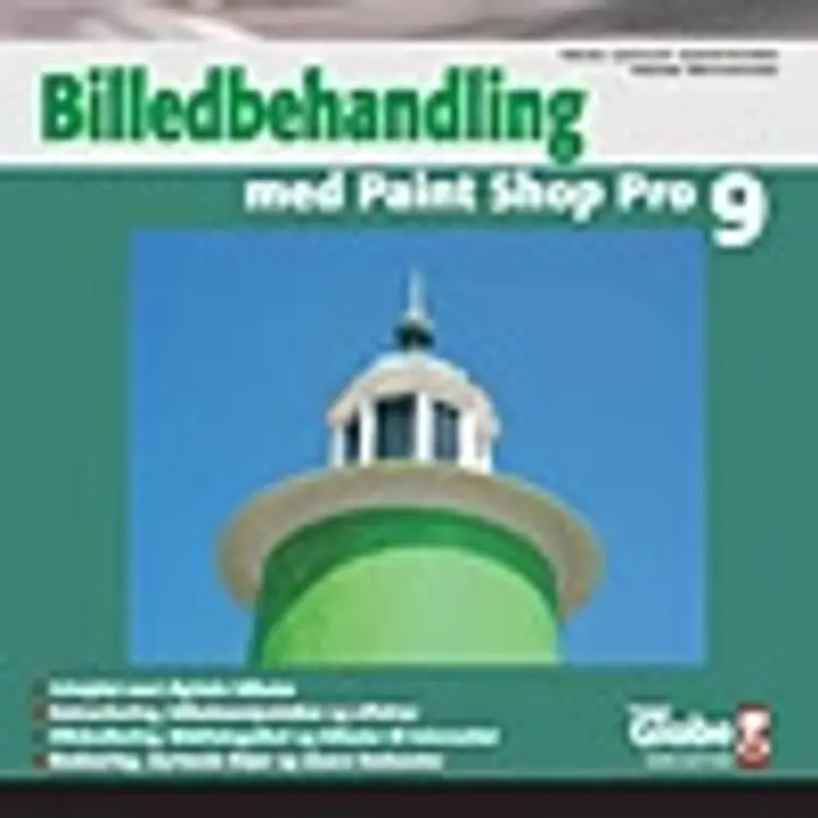 Billedbehandling m. Paint Shop Pro 9 af Henrik Schurmann