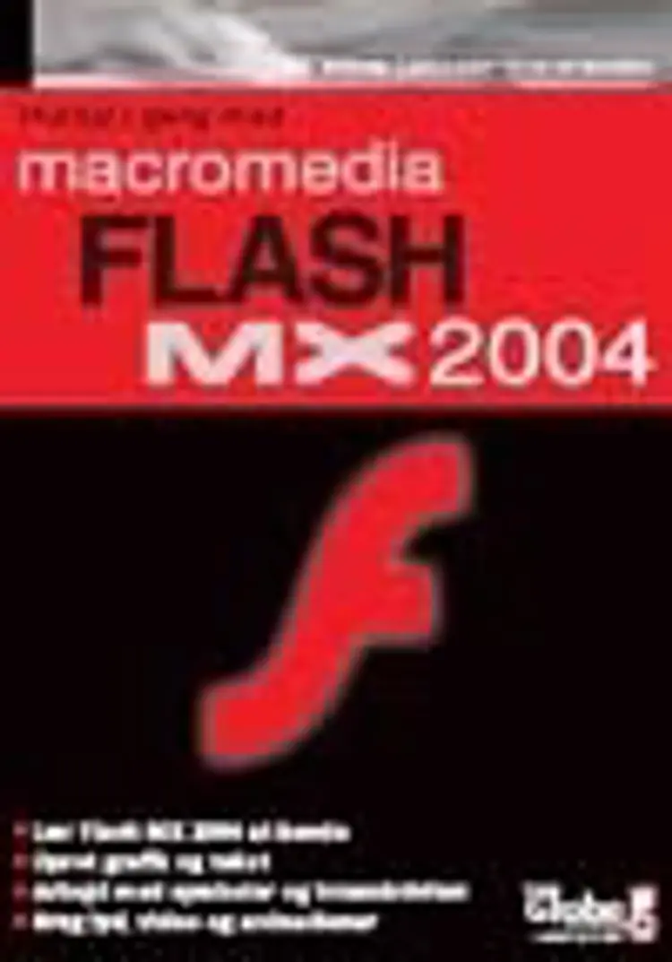 Hurtigt i gang med Flash MX 2004 af Heine Lennart Christensen