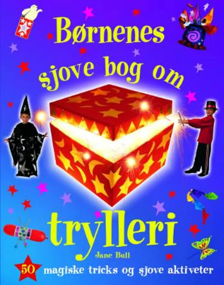 Børnenes sjove bog om trylleri af Jane Bull