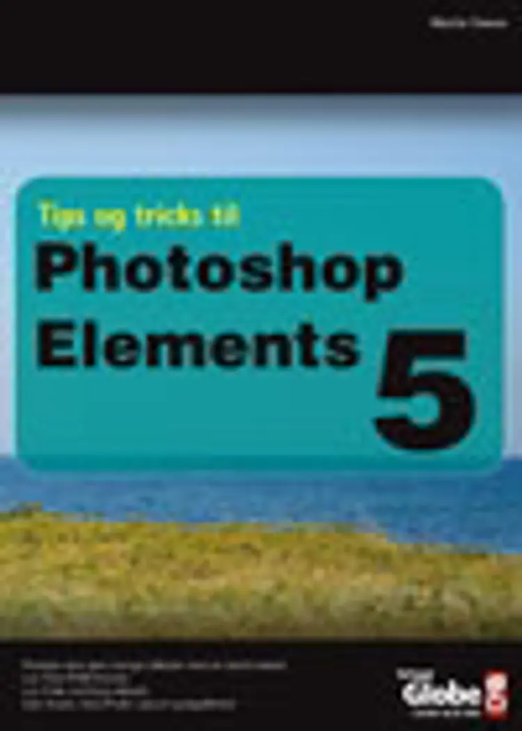 Tips og tricks til Photoshop Elements 5 af Martin Simon