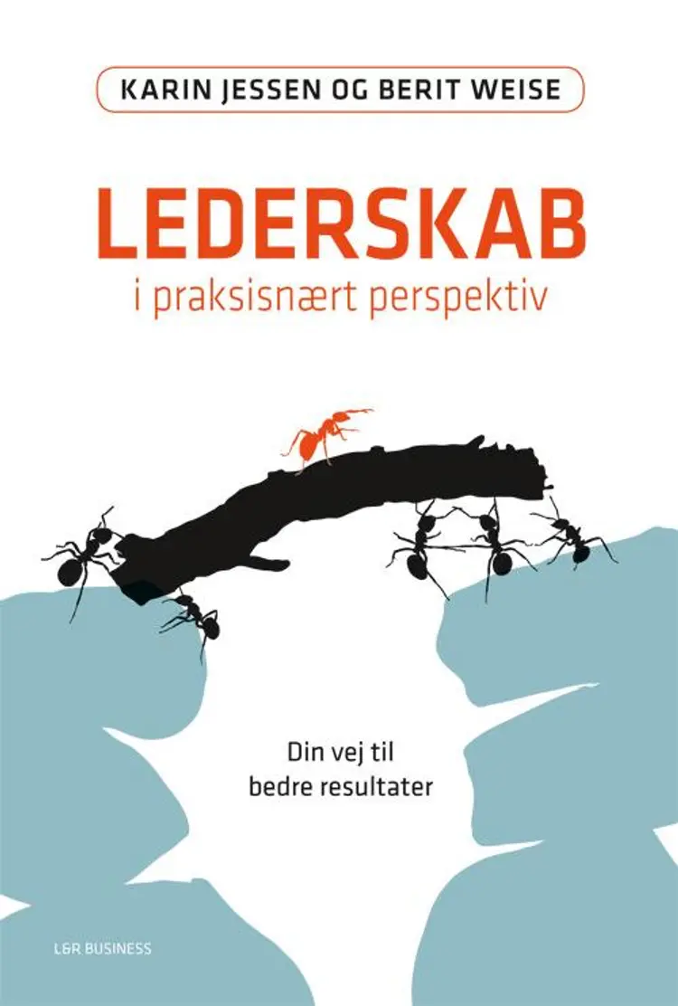 Lederskab i praksisnært perspektiv af Karin Jessen