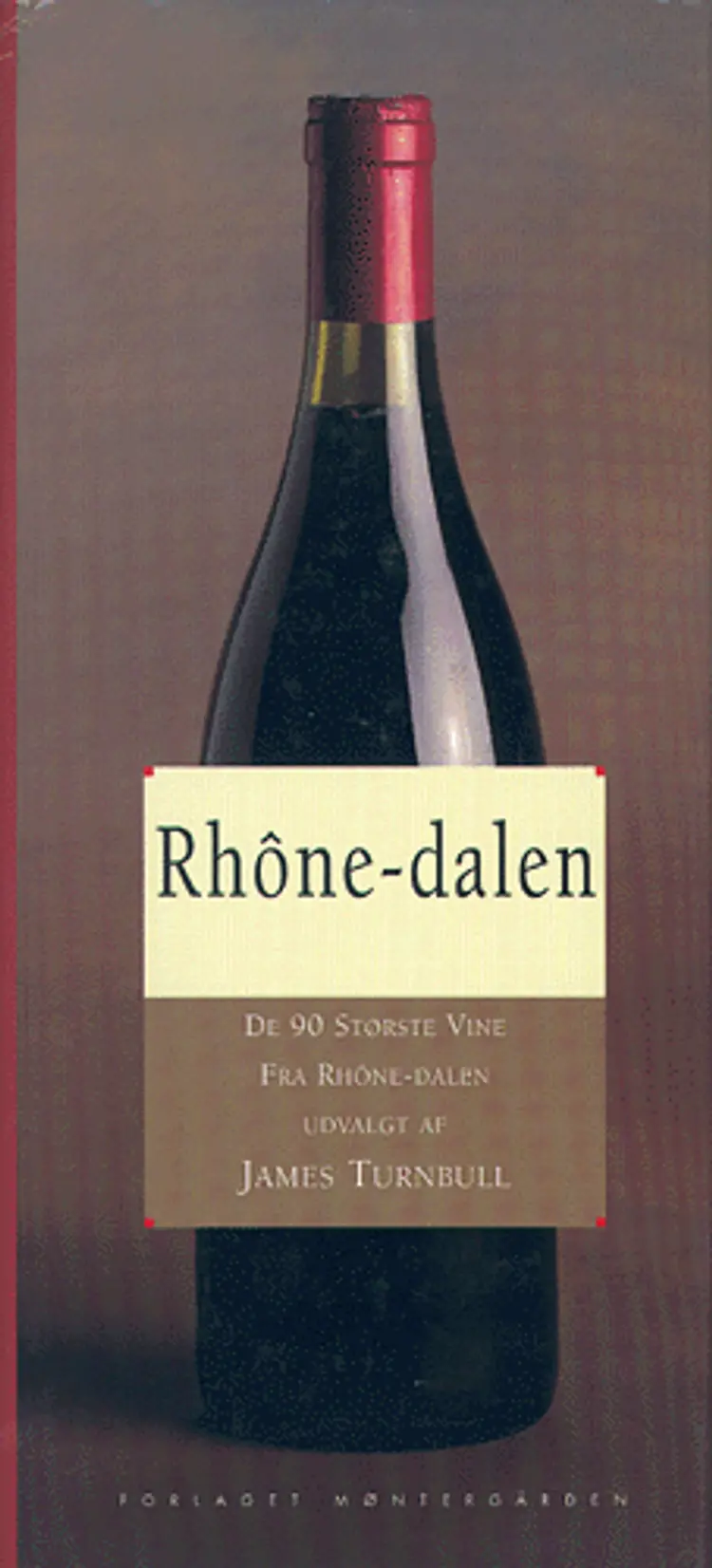 Rhônedalen af James Turnbull