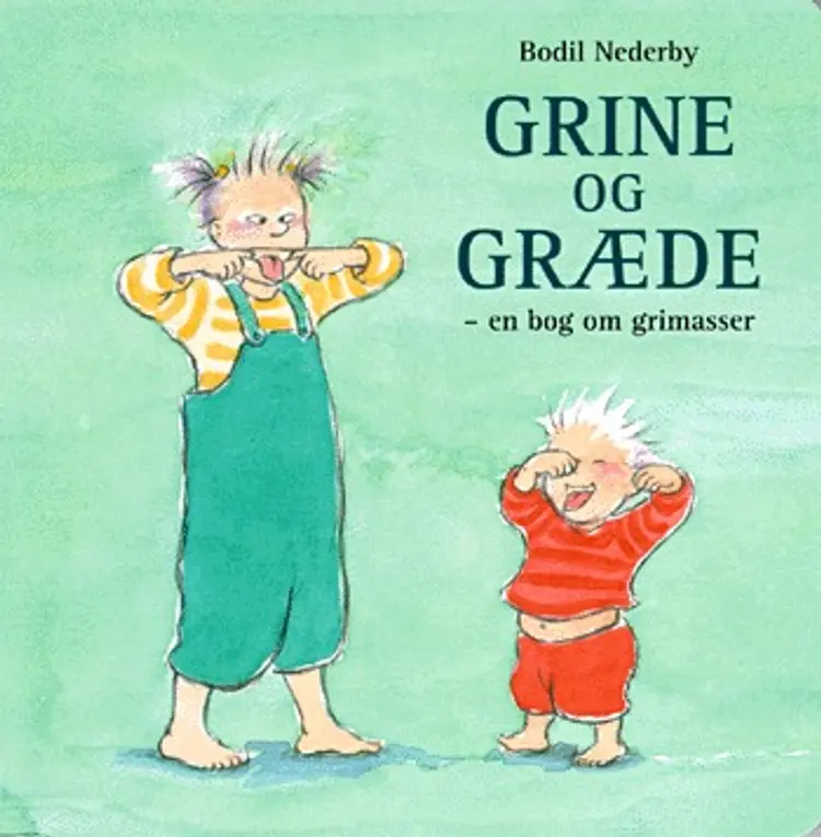Grine og græde af Bodil Nederby