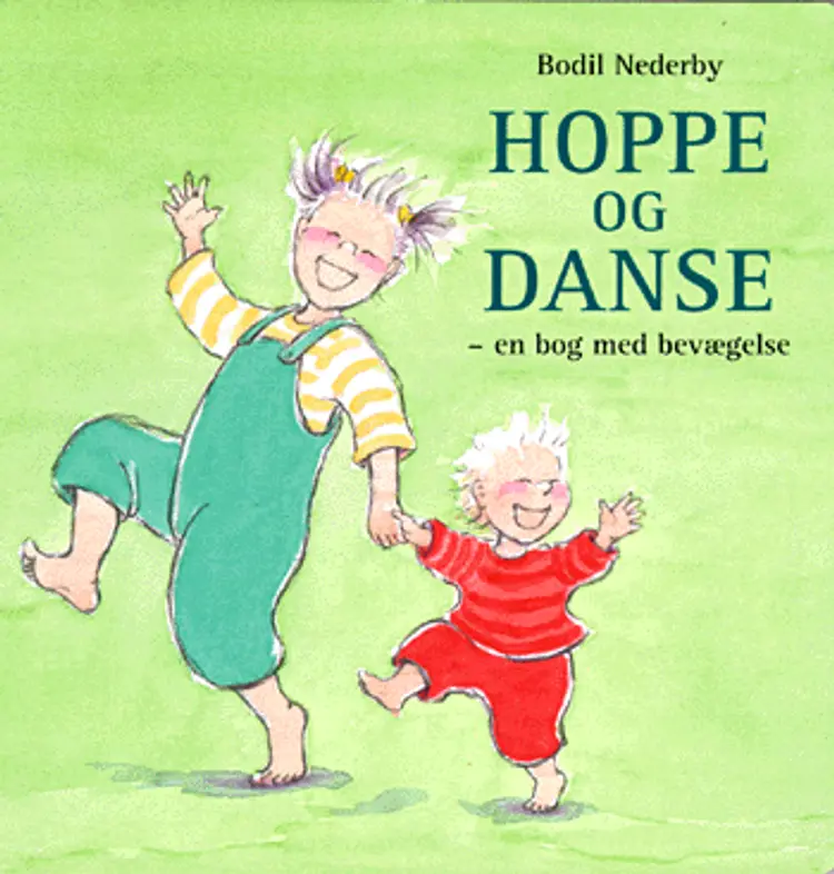 Hoppe og danse af Bodil Nederby