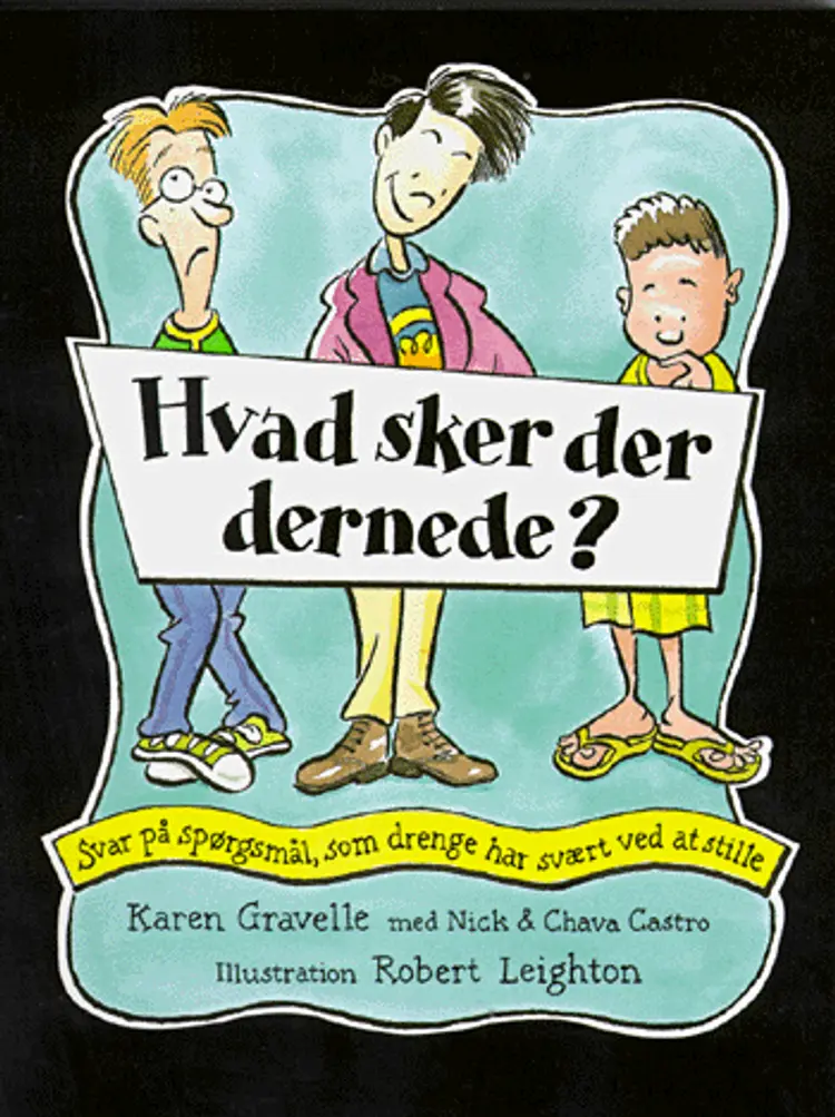 Hvad sker der dernede? af Karen Gravelle