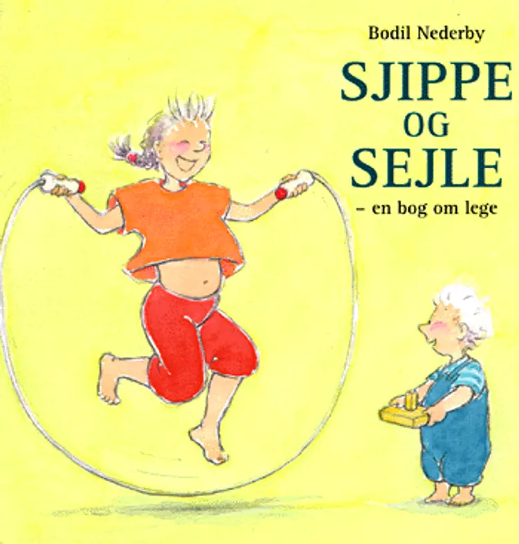 Sjippe og sejle af Bodil Nederby