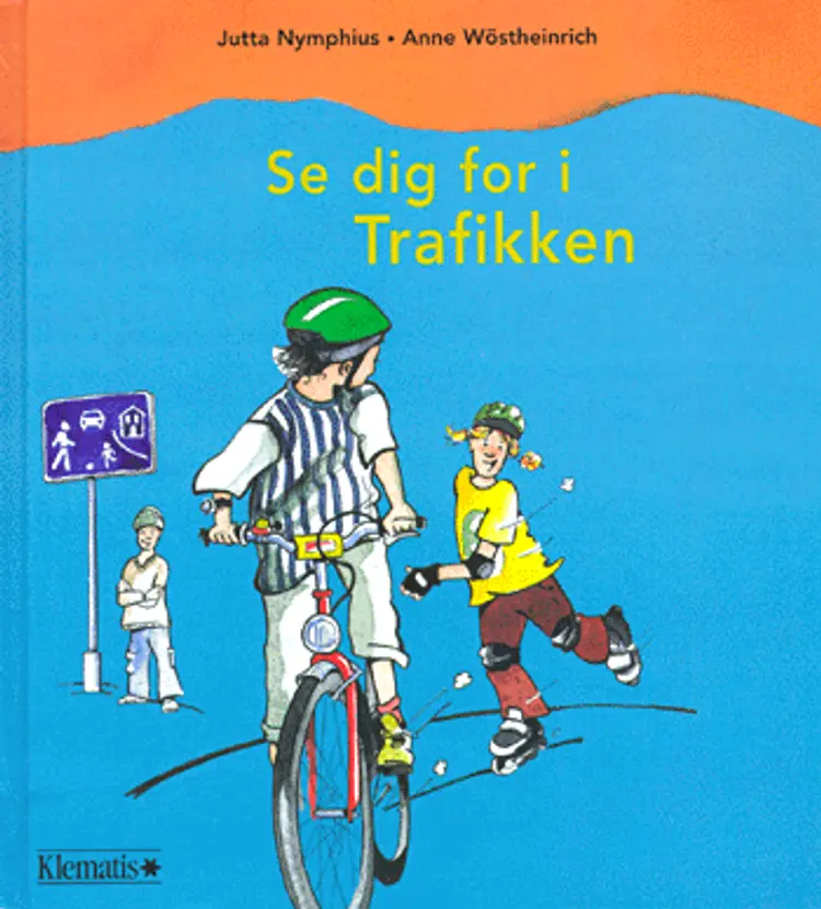 Se dig for i trafikken af Jutta Nymphius