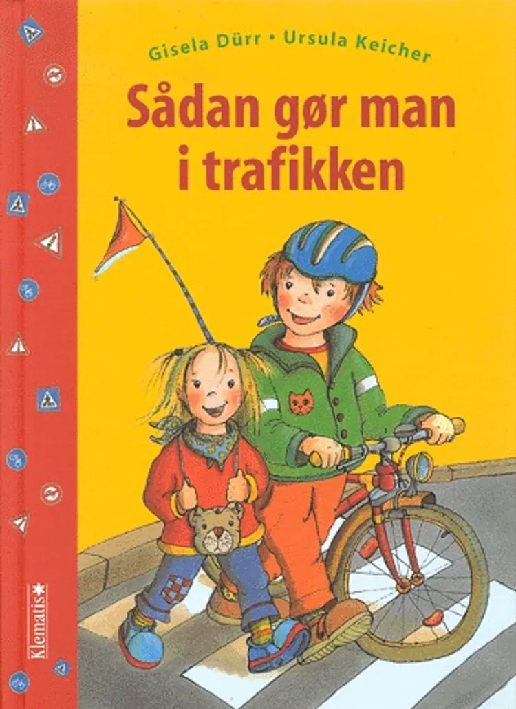 Sådan gør man i trafikken af Ursula Keicher