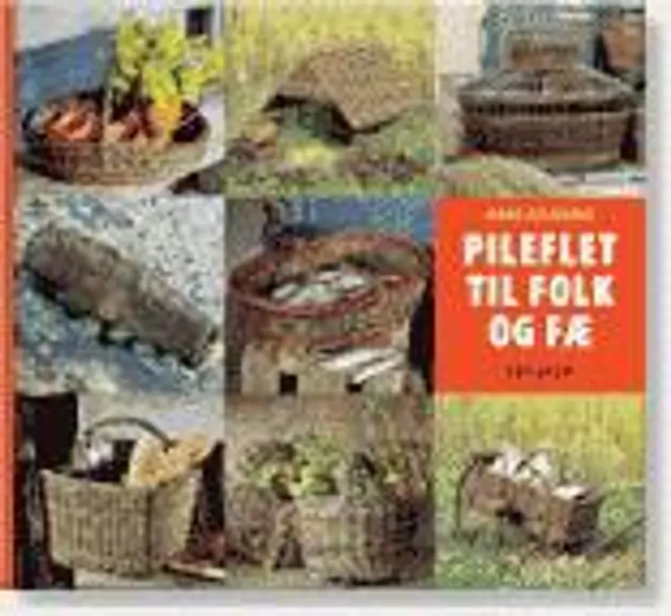 Pileflet til folk og fæ af Anne Folehave