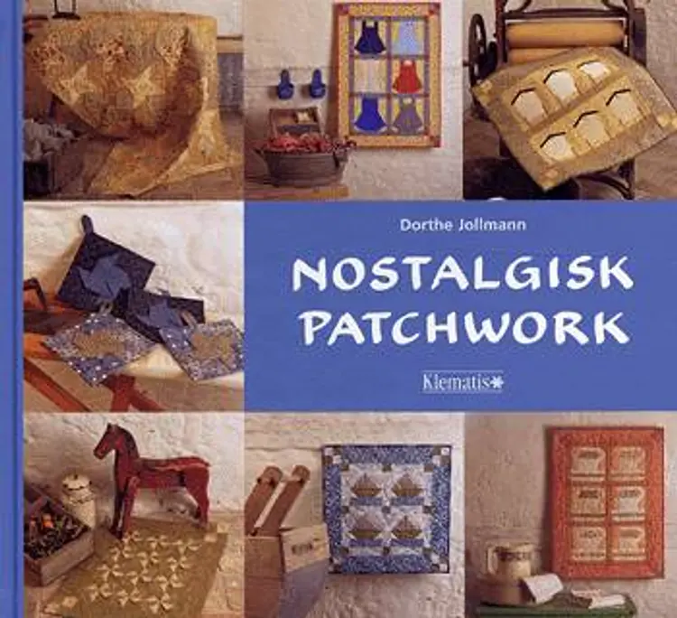 Nostalgisk patchwork af Dorthe Jollmann
