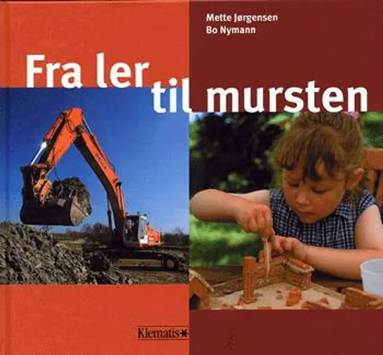 Fra ler til mursten af Mette Jørgensen