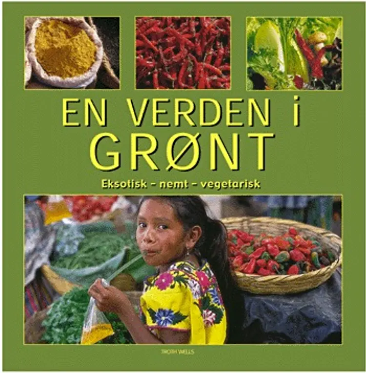 En verden i grønt af Troth Wells