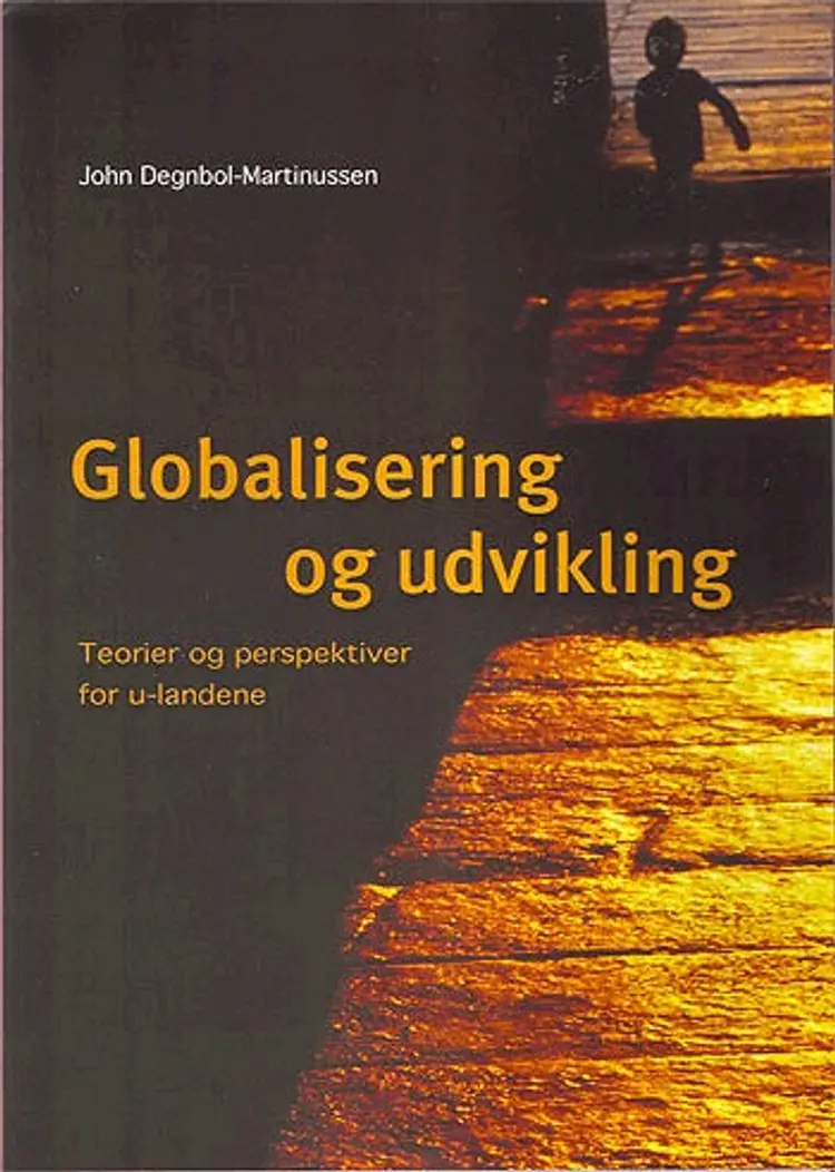 Globalisering og udvikling af John Degnbol-Martinussen