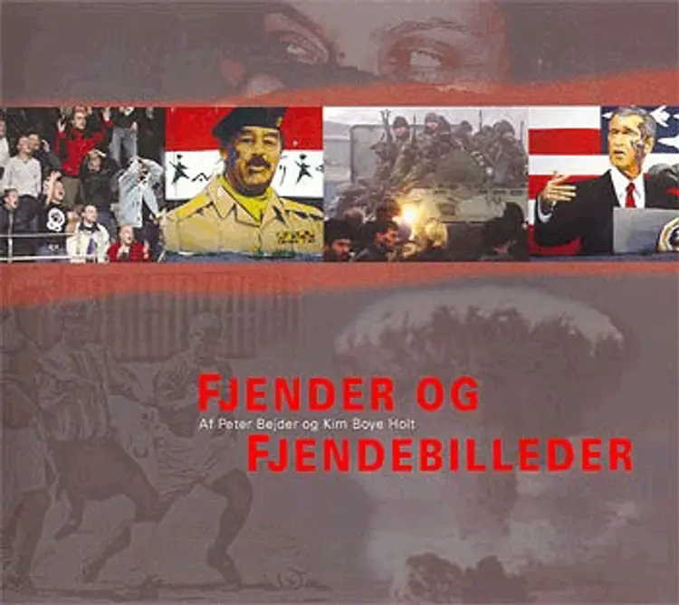 Fjender og fjendebilleder af Peter Bejder