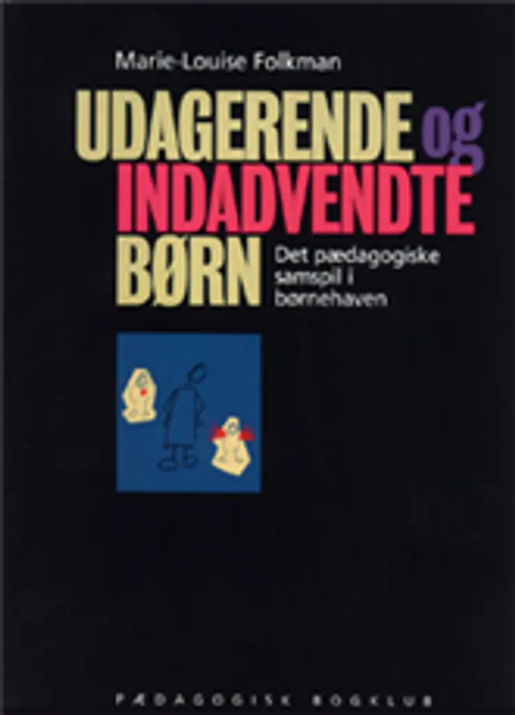 Udagerende og indadvendte børn af Marie-Louise Folkman