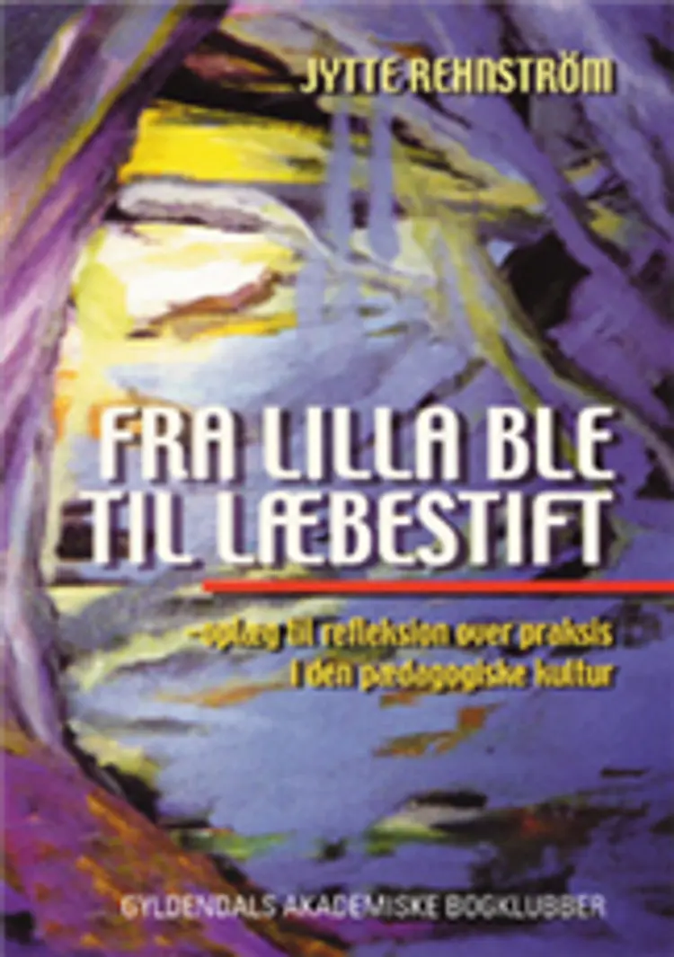 Fra lilla ble til læbestift af Jytte Rehnström