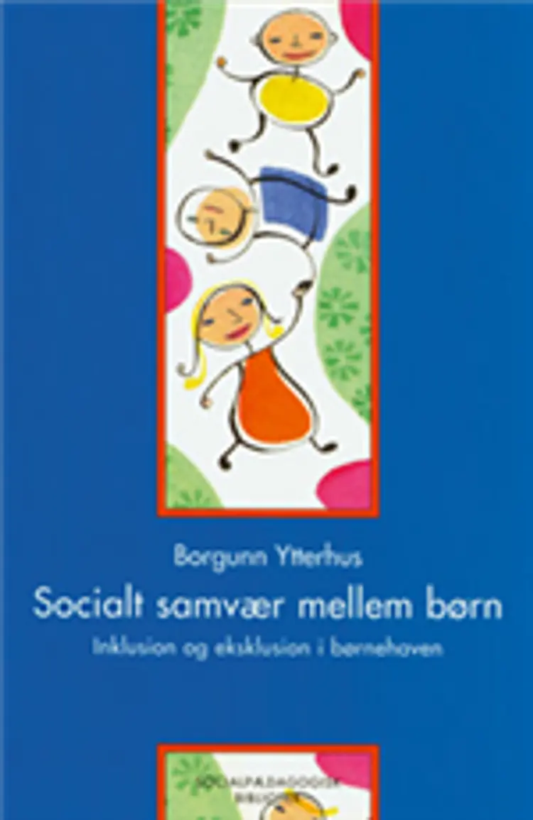 Socialt samvær mellem børn af Borgunn Ytterhus