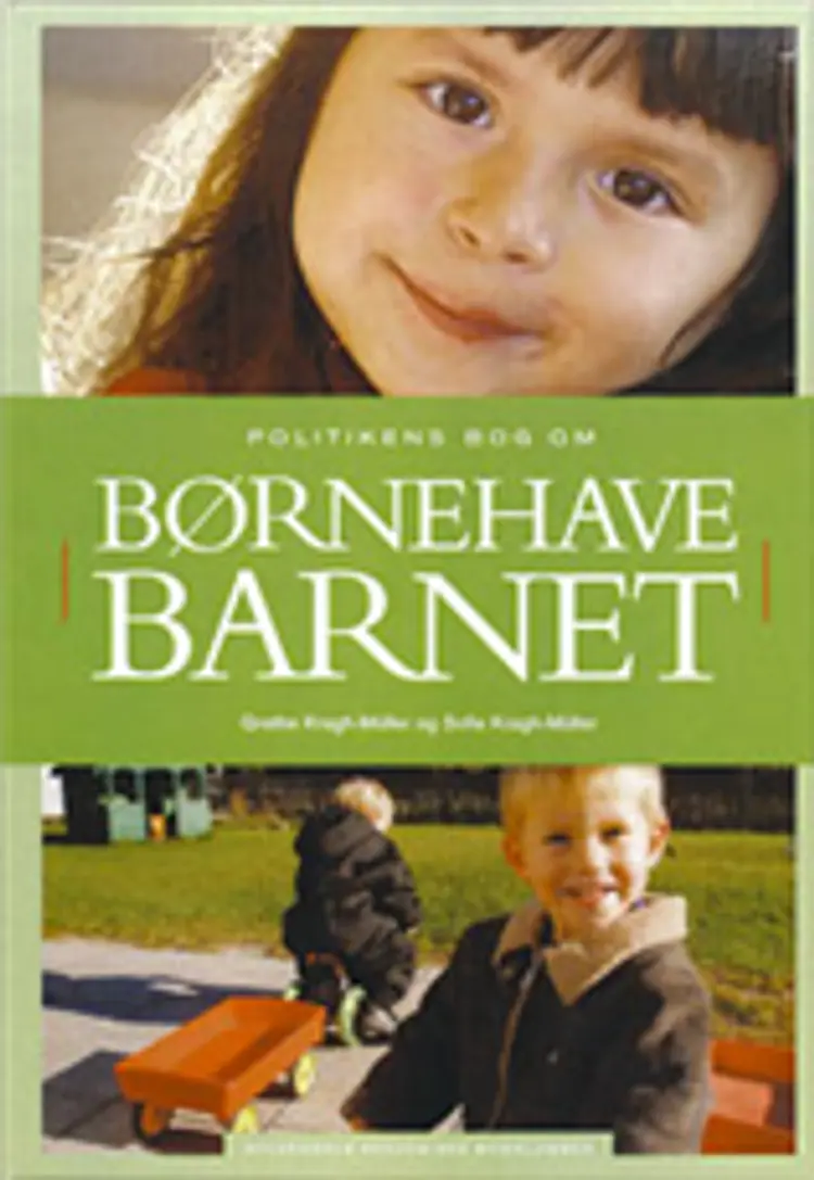 Politikens bog om børnehavebarnet af Grethe & Sofie Kragh-Müller