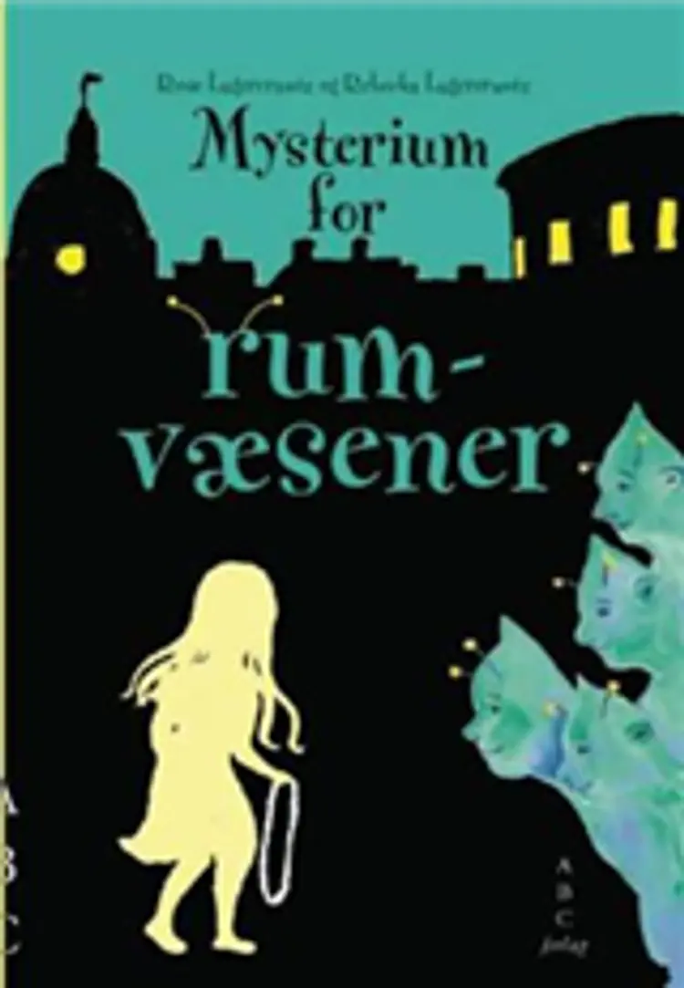 Mysterium for rumvæsener af Rose Lagercrantz