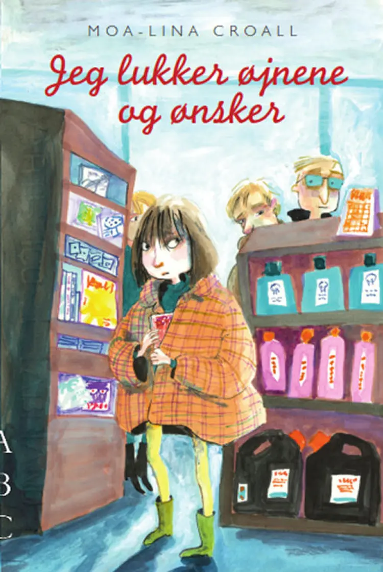 Jeg lukker øjnene og ønsker af Moa-Lina Croall