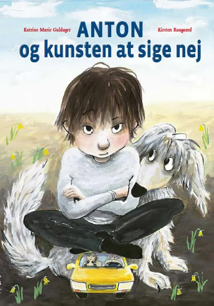 Anton og kunsten at sige nej af Katrine Marie Guldager