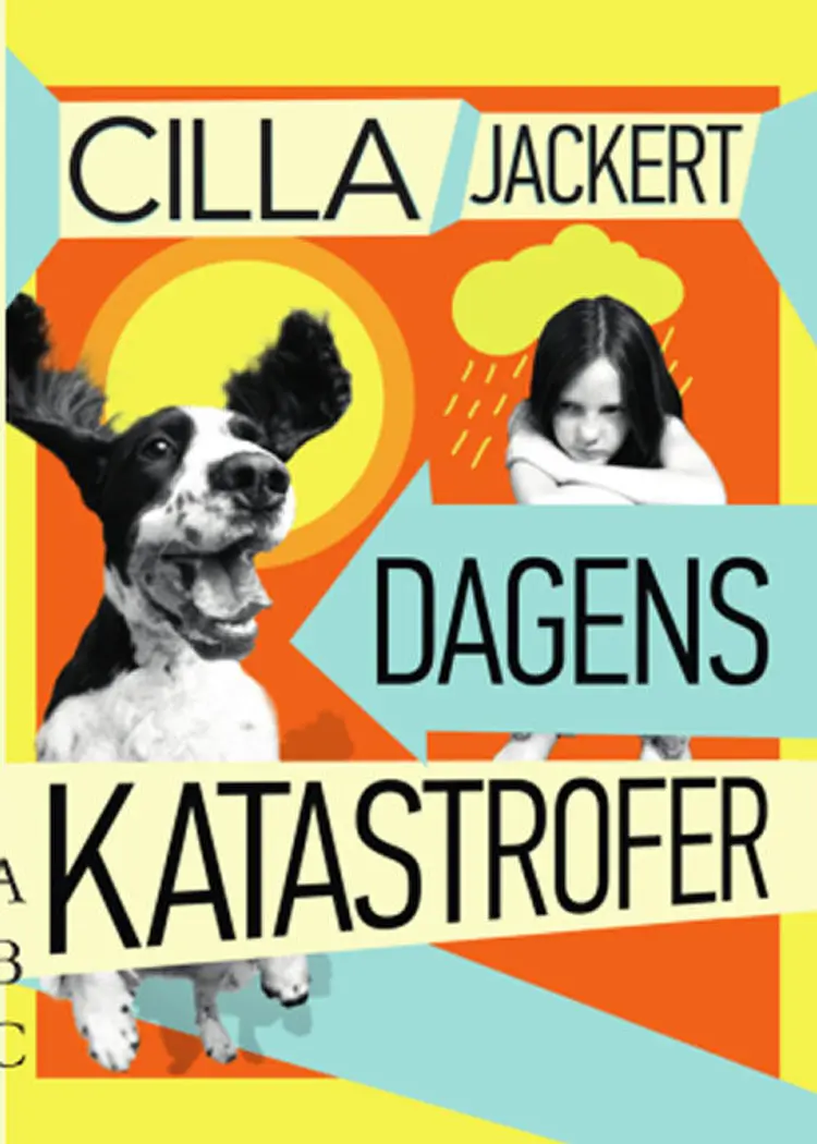 Dagens katastrofer af Cilla Jackert