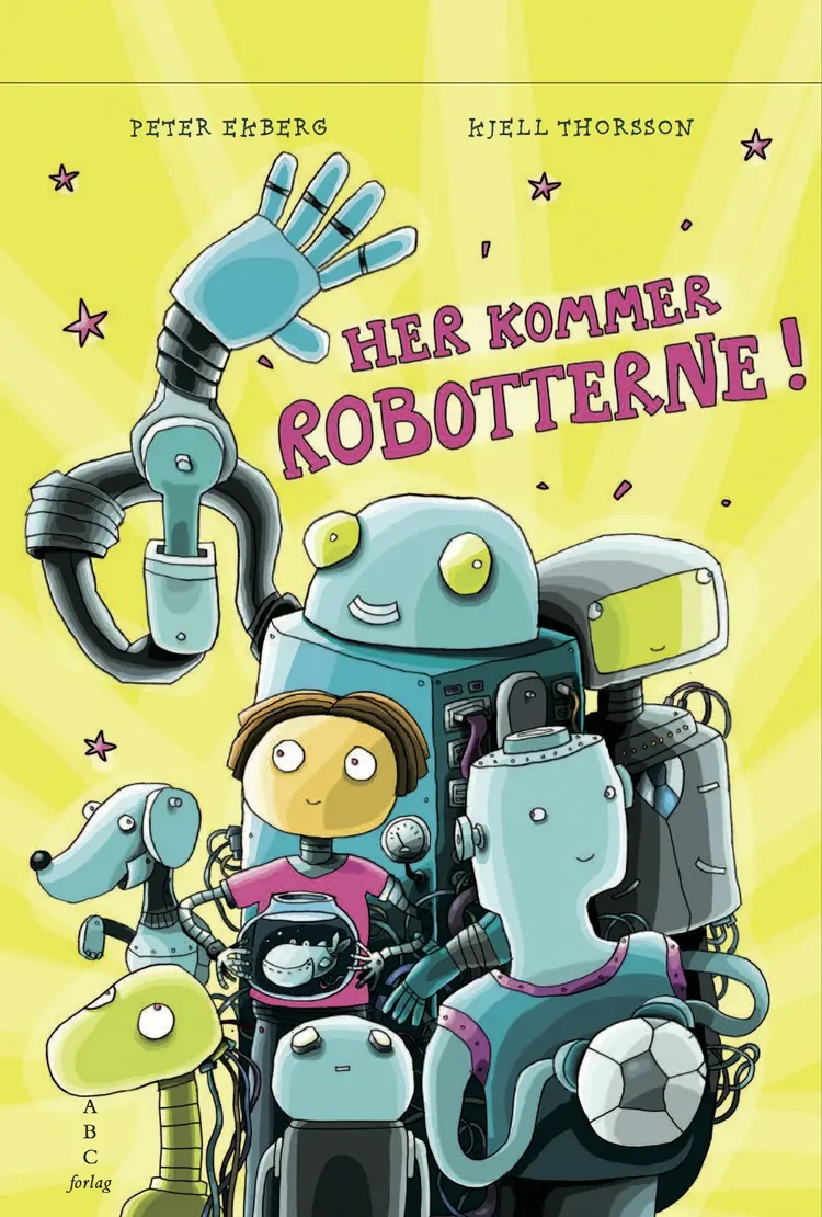 Her kommer robotterne! af Peter Ekberg