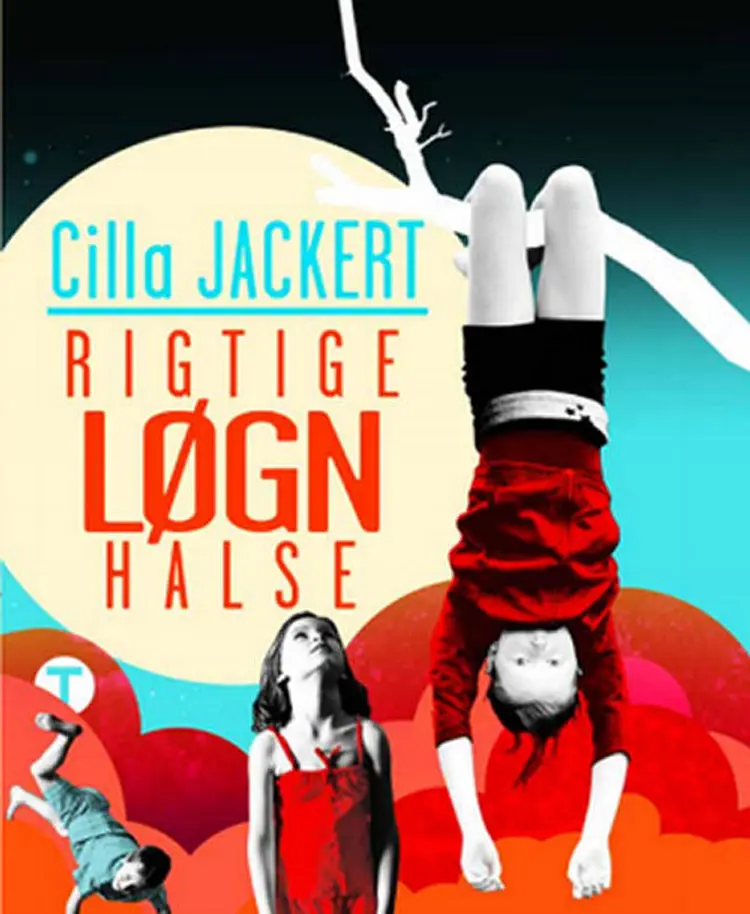 Rigtige løgnhalse af Cilla Jackert