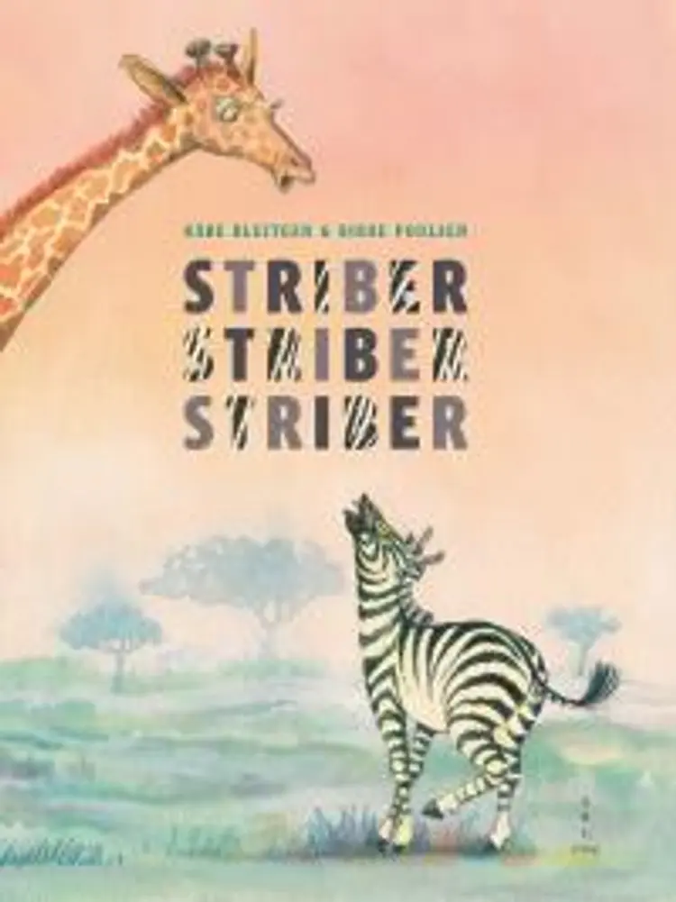 Striber, striber, striber af Kåre Bluitgen