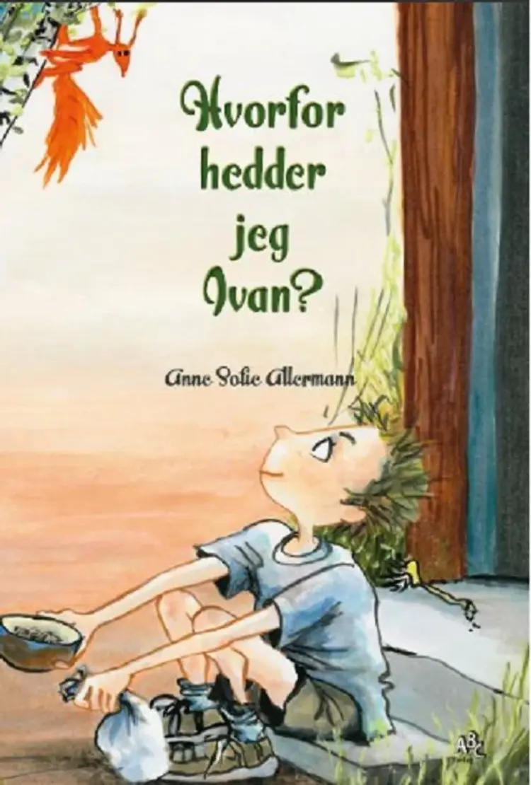 Hvorfor hedder jeg Ivan? af Anne Sofie Allermann