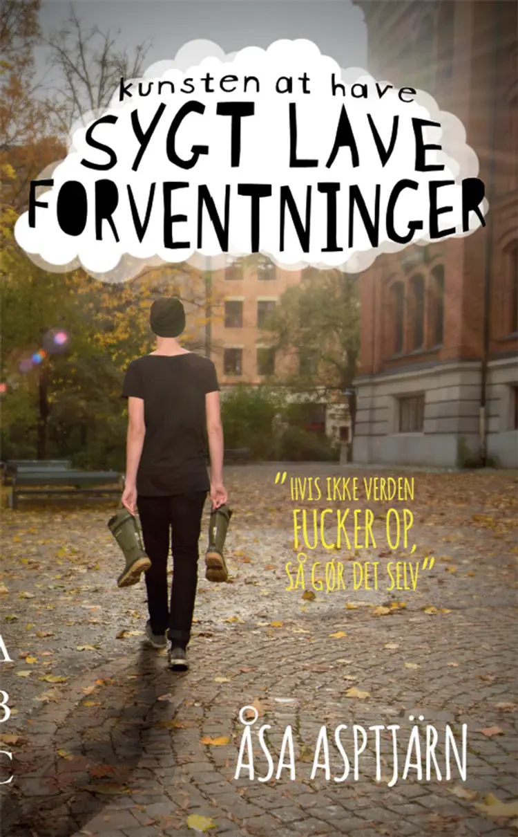 Kunsten at have sygt lave forventninger af Åsa Asptjärn